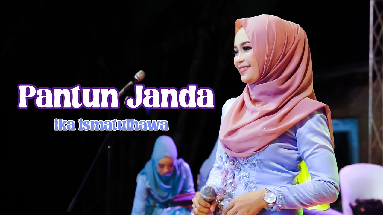 IKA ISMATUL HAWA ( PANTUN JANDA ) CIPT: AMI HADI. LIVE IKA ENTERTAINMENT