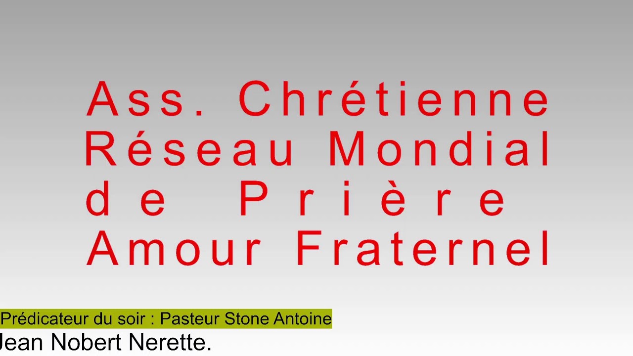 Assemblée Chrétienne / Réseau Mondial de Prière Amour Fraternel de Connecticut