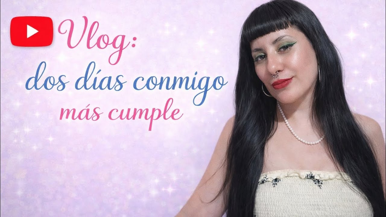 1er añito, dos días conmigo. Vlog ✅