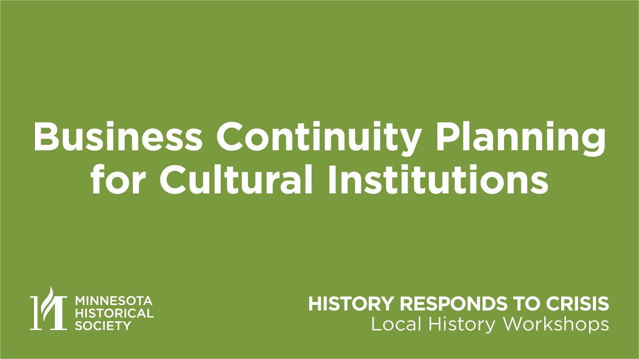 Business Continuity Planning for Cultural Institutions
