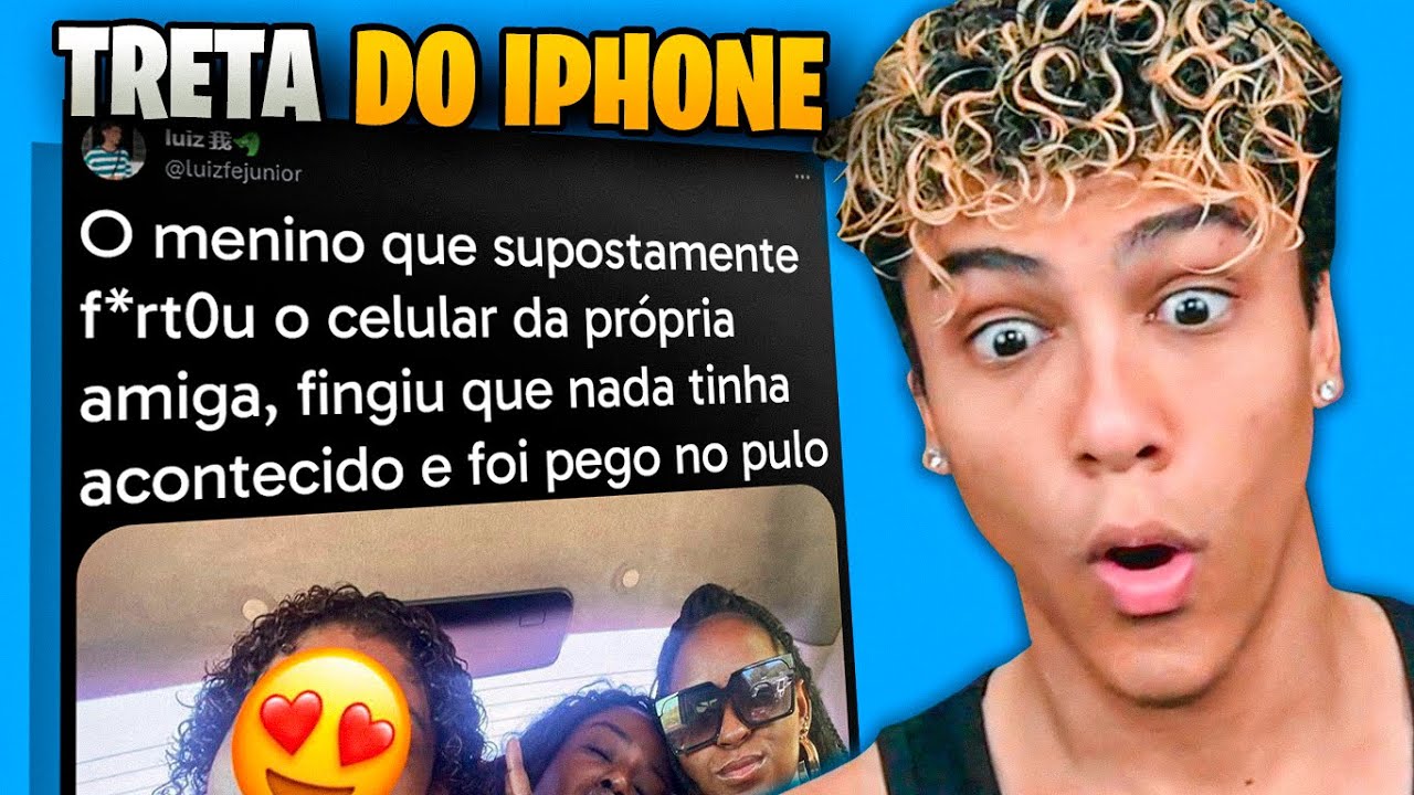 O AMIGO ROUBOU O IPHONE DELA E ELA EXPOS TUDO 😱