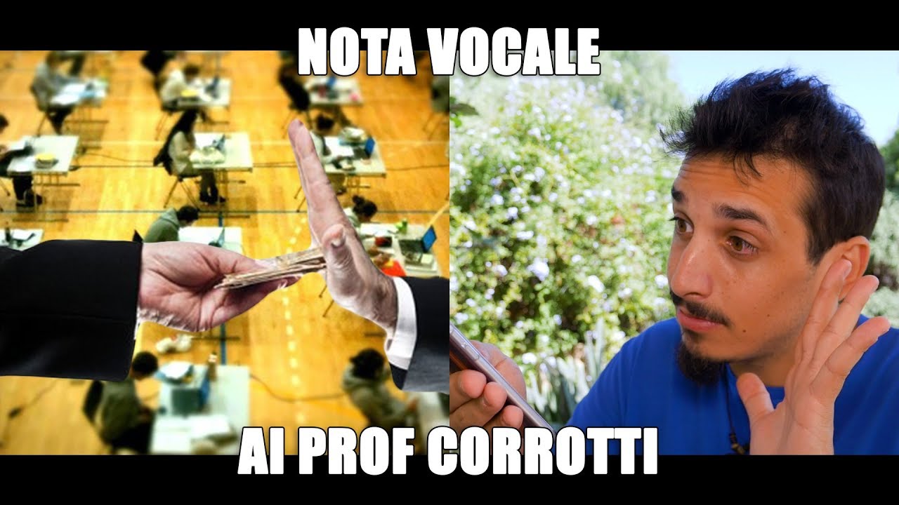 Nota Vocale ai Prof Corrotti