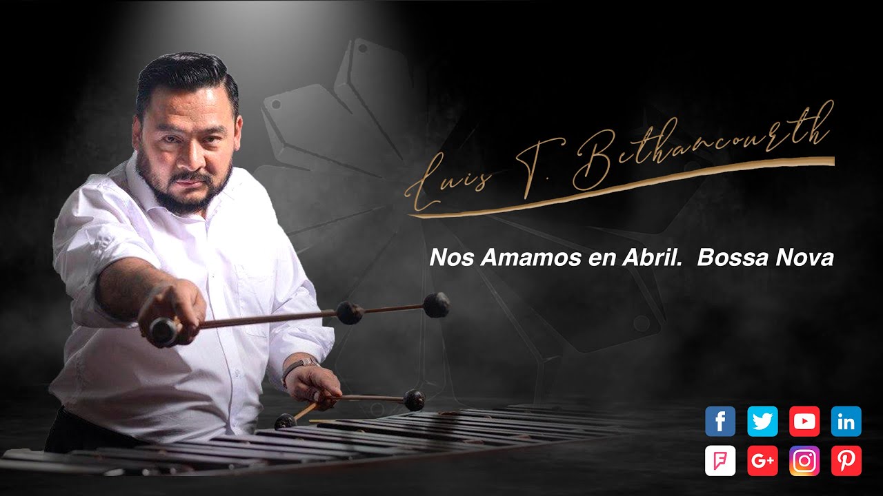 Como puedo aprender Marimba, Bossa Nova Nos Amaremos en Ábril