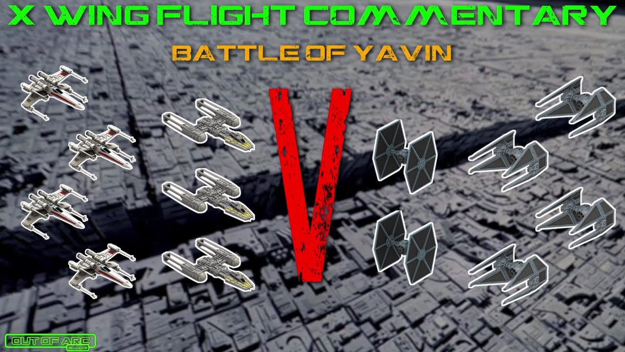 X Wing Flight Commentary - Game 122 - Battle of Yavin