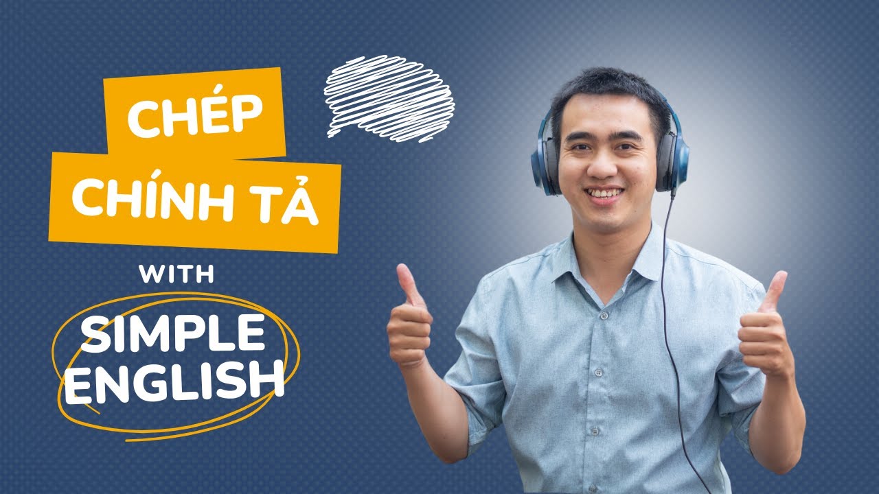Chép Chính Tả - Phương Pháp Luyện Nghe Hiệu Quả Được Rất Nhiều Cao Thủ IELTS Áp Dụng