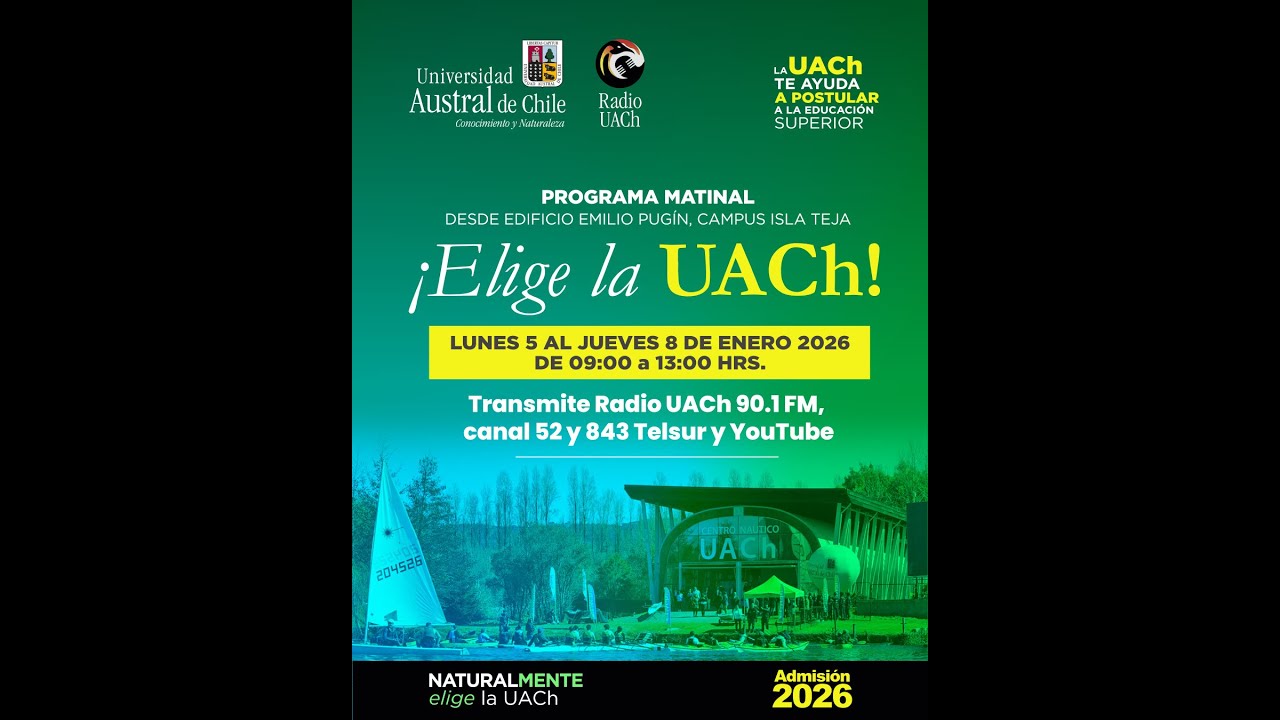 ELIGE LA UACh - SEMANA 1 D&Iacute;A 2 - ADMISI&Oacute;N 2026
