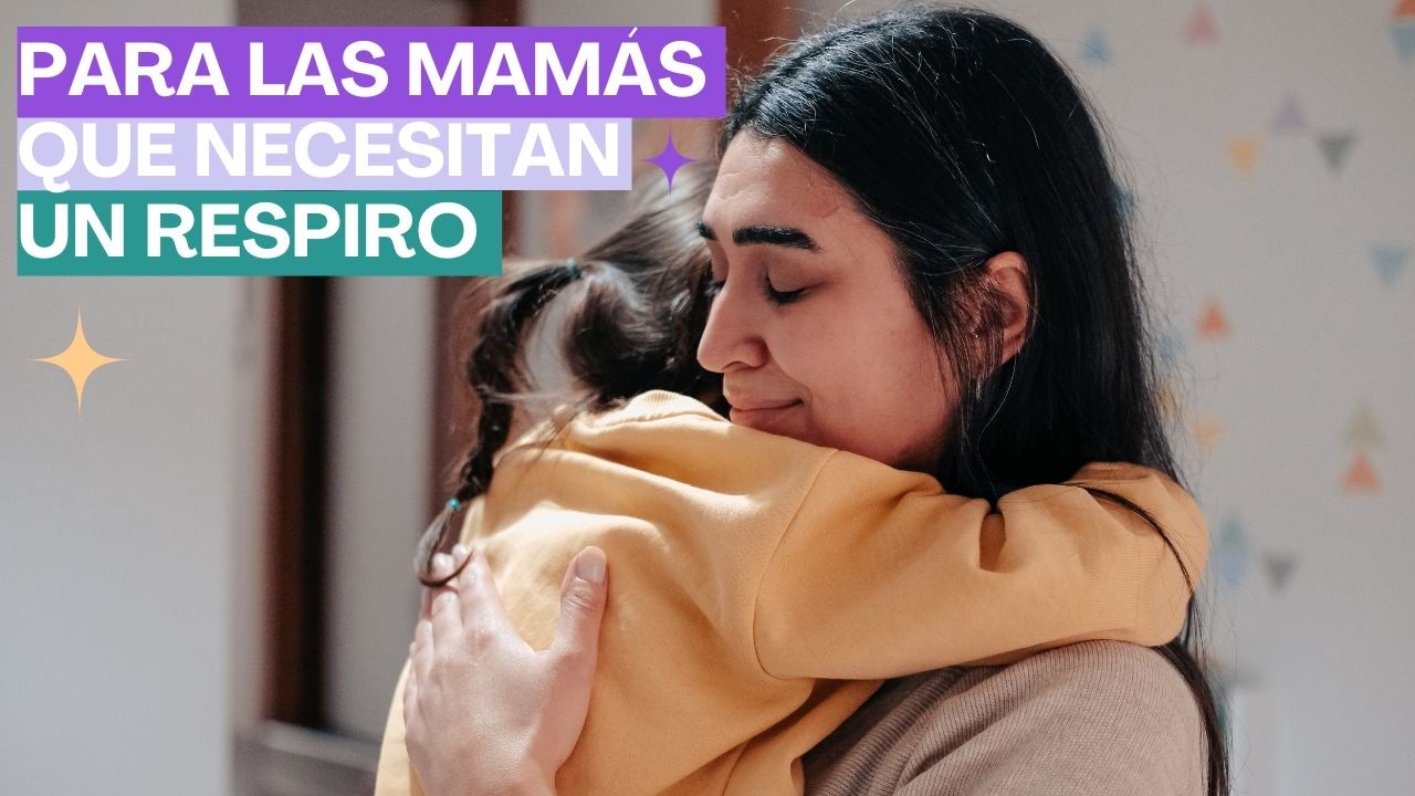 Meditación para mamás cuando no sabemos qué hacer
