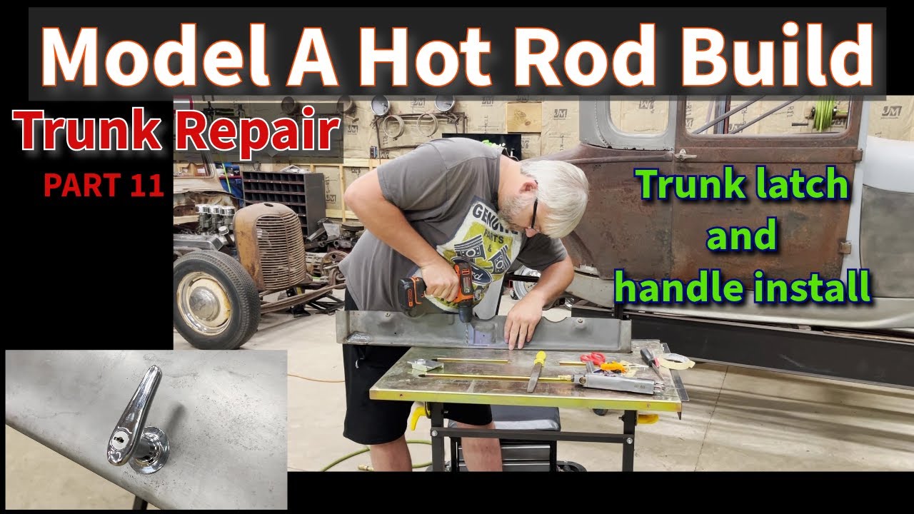 Latch & handle install! Model A Ford trunk lid repair part 11! Mess up? Cart ahead of the horse?