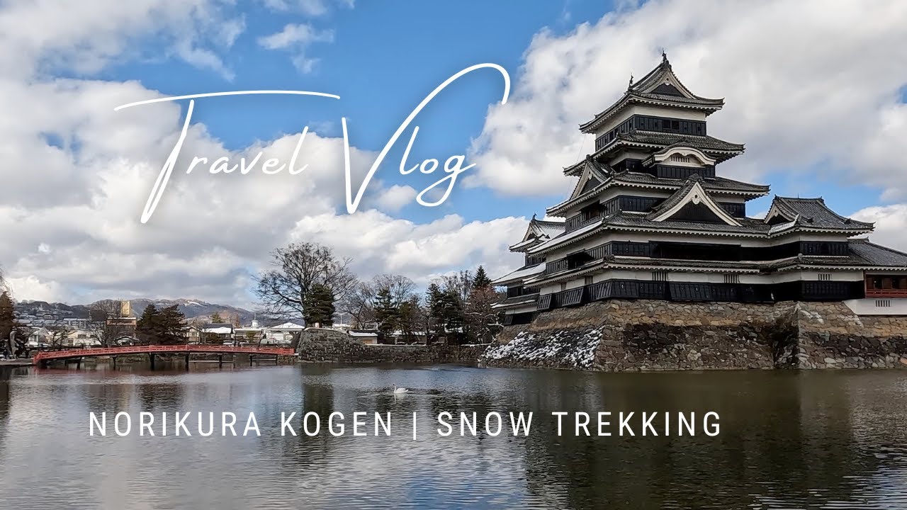 My First Snow Trekking Adventure in Norikura Kogen & Matsumoto Castle | Japan Travel Vlog