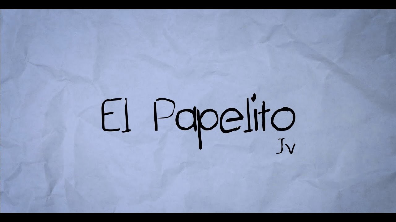El Papelito   JV Video Oficial