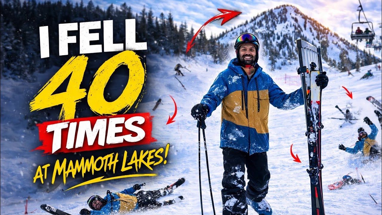 I Fell 40 Times Skiing at Mammoth Lakes… The Hardest Thing I’ve Tried