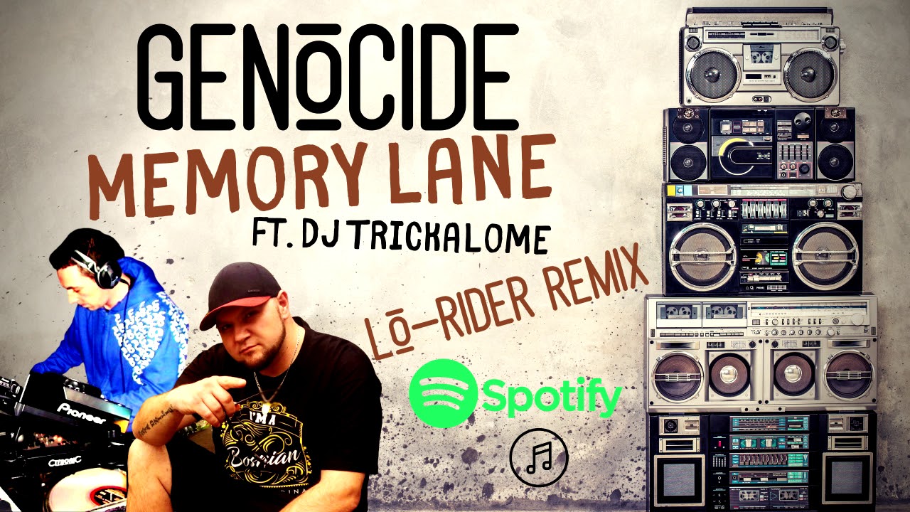 Genocide - Memory Lane Ft. DJ Trickalome (Lo-Rider Remix)