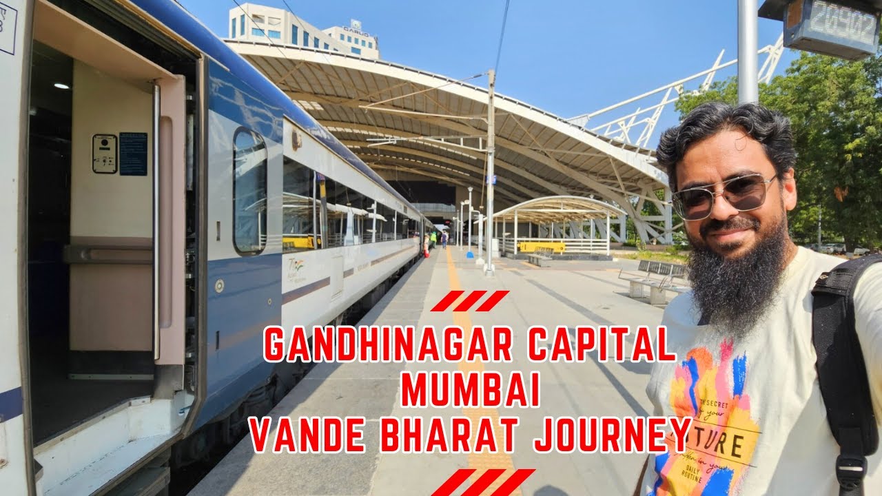 20902 Gandhinagar Capital Mumbai Central Vande Bharat Express Journey from Gandhinagar to Mumbai
