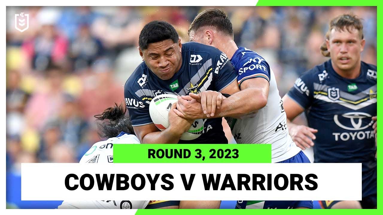 NRL Highlights | North Queensland Cowboys v New Zealand Warriors | NRL Round 3 | Full Match Replay