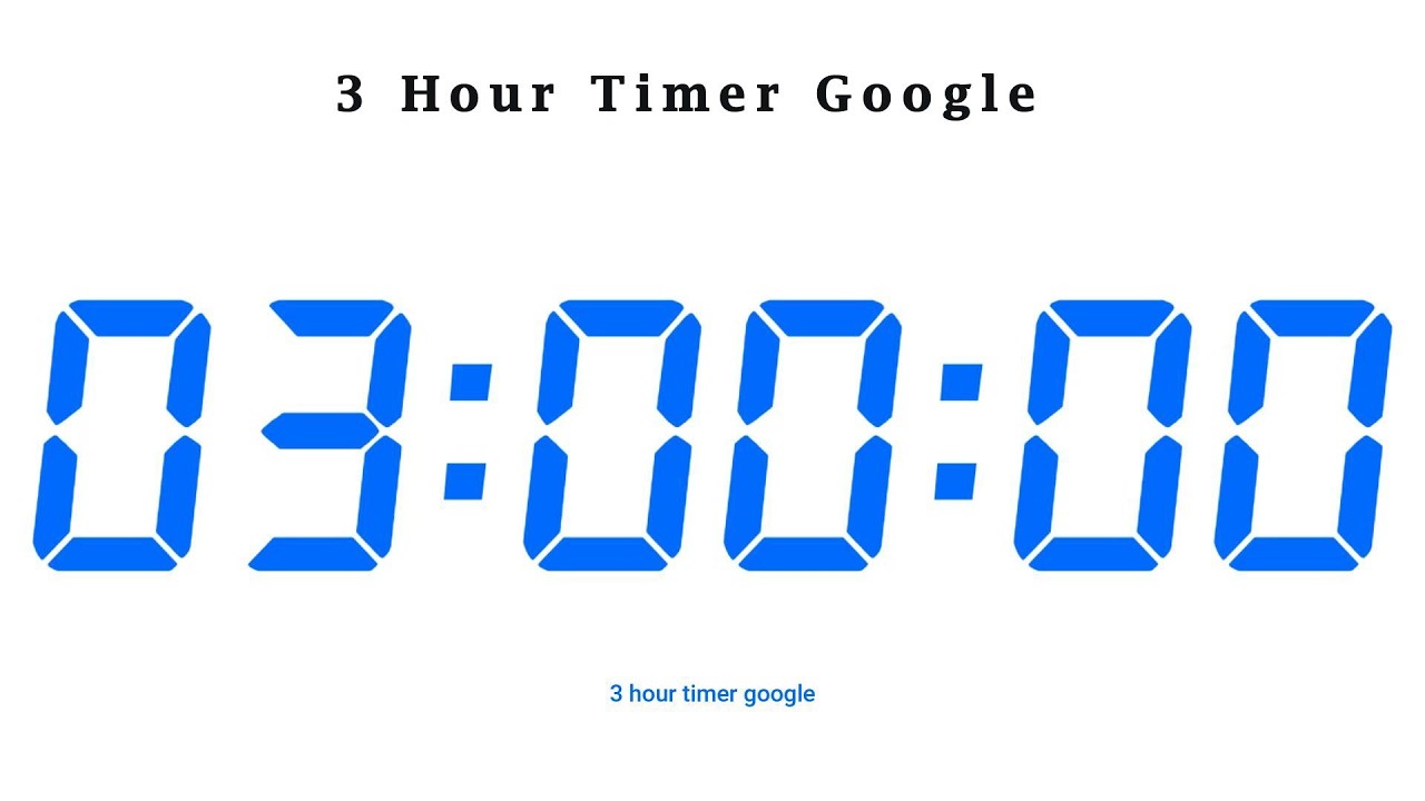 3 hour timer google