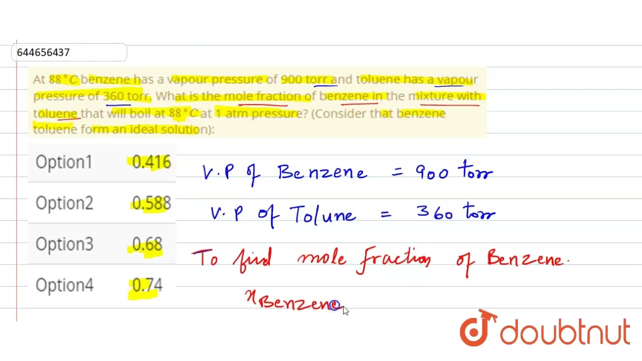 At 88^(@)C benzene has a vapour pressure of 900 torr and toluene has a vapour pressure of 360 to...