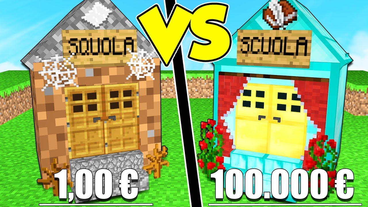 SCUOLA DA 1€ contro SCUOLA DA 100.000€ su MINECRAFT!