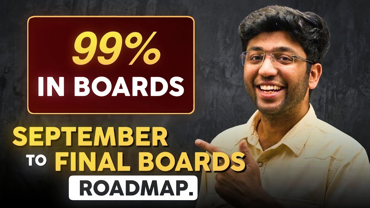 September To Final Boards Roadmap 🗓️ | 99% in Boards 💯 | Topper's Strategy 🤓 | Shobhit Nirwan