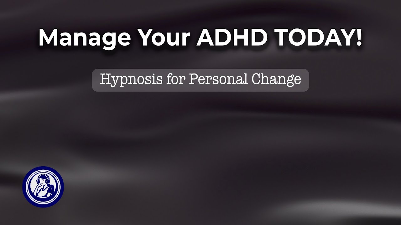 Unlock Your Focus: Manage ADHD with Hypnosis