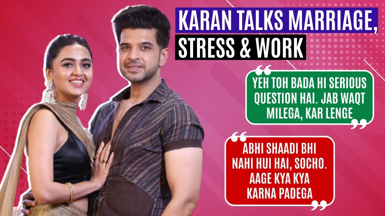 Karan Kundrra Reveals When He’ll Marry Tejasswi Prakash|Talks Inni Si Gal, Stress & More | EXCLUSIVE