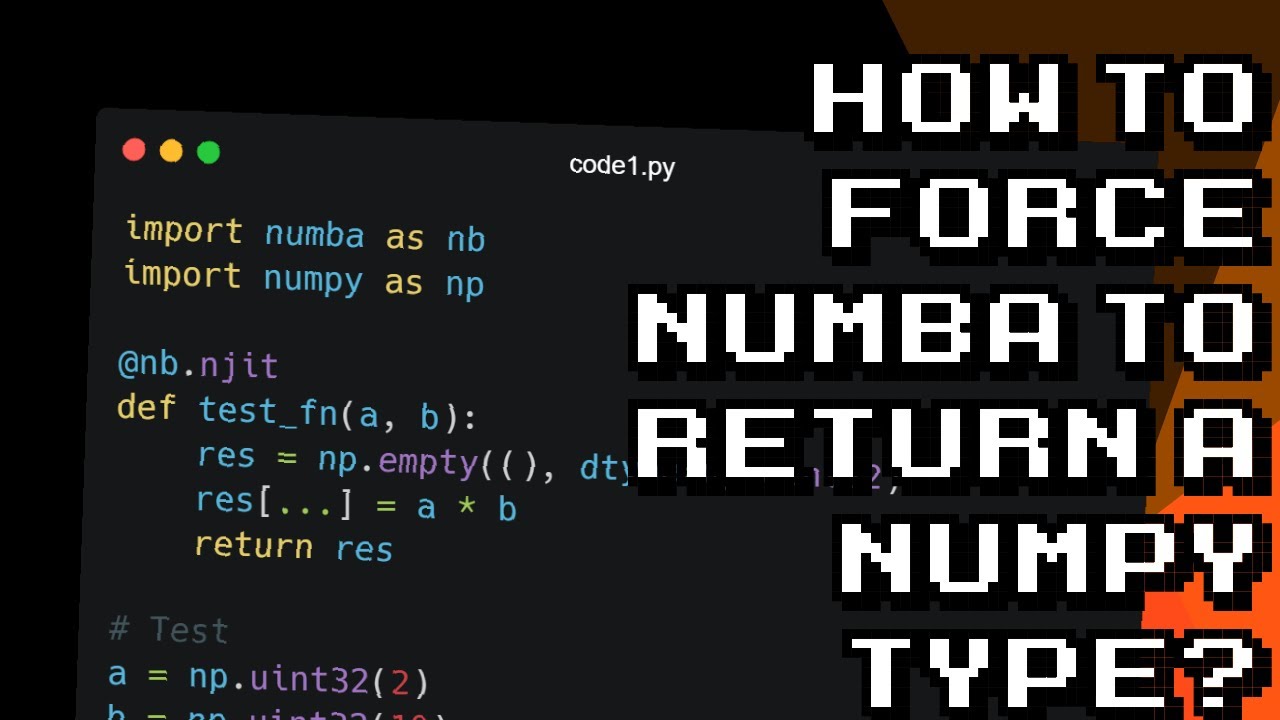 Mastering Numba: Getting Numba to Output Numpy Arrays