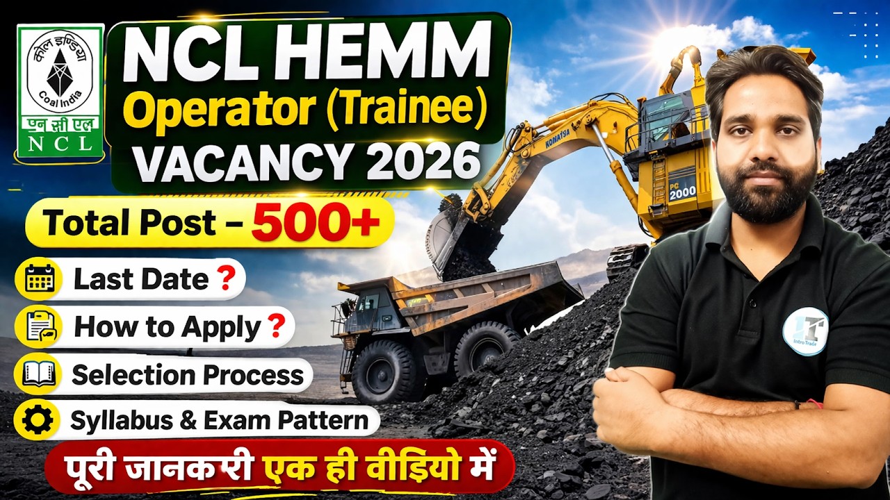 NCL HEMM Operator (Trainee) Vacancy 2026 | NCL Recruitment 2026 Dumper Operator Vacancy