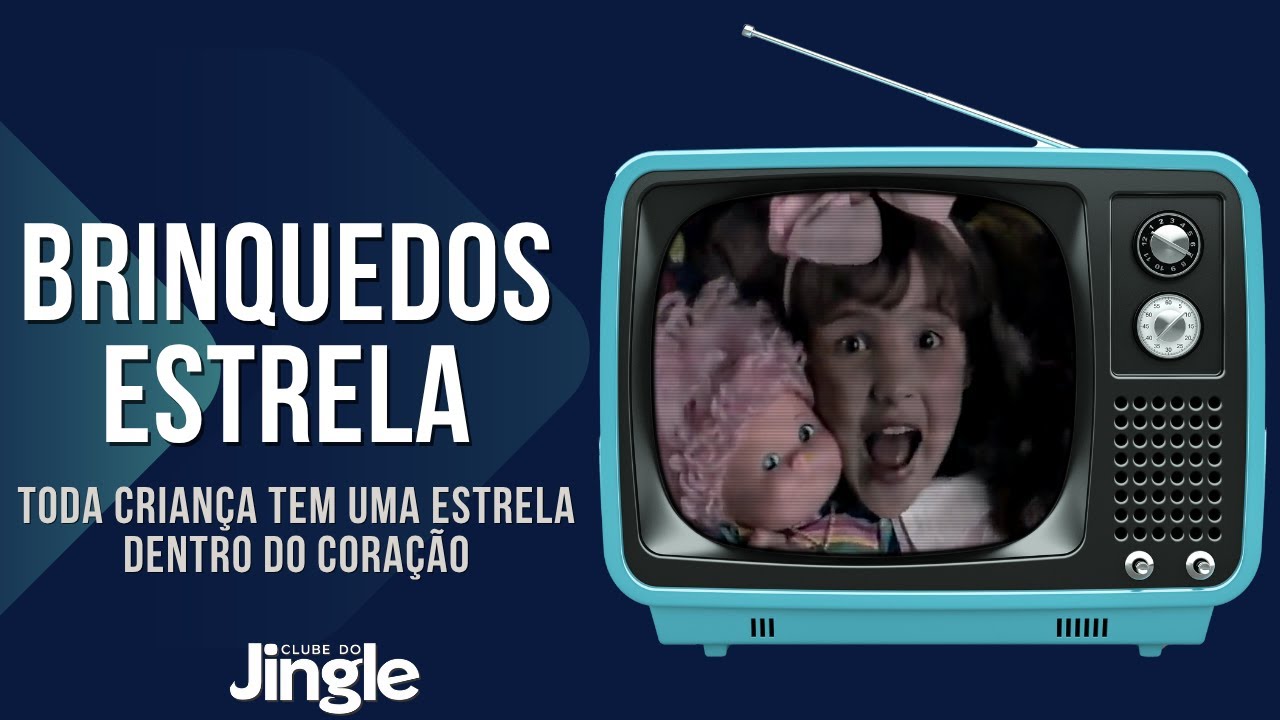 Brinquedos Estrela - Dia das Crianças - Toda Criança Tem Uma Estrela Dentro do Coração - 1987