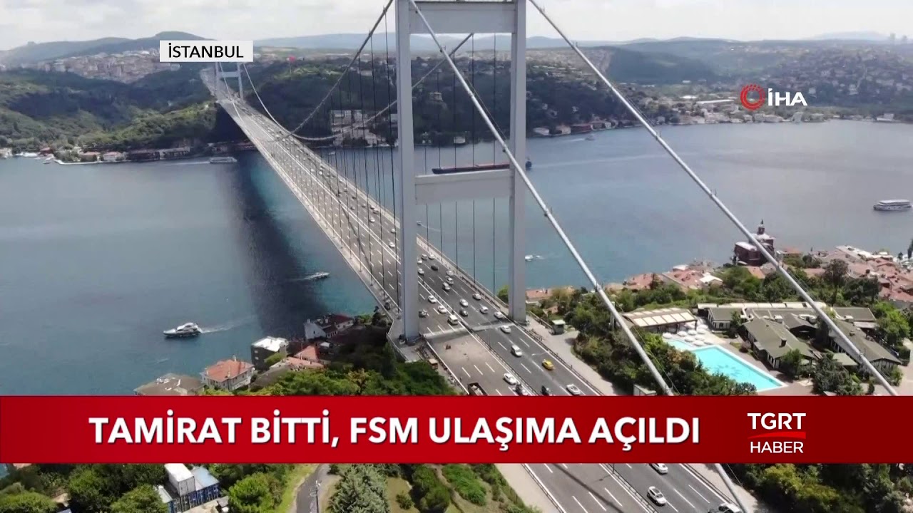 Tamirat Bitti Fatih Sultan Mehmet Köprüsü Trafiğe Açıldı