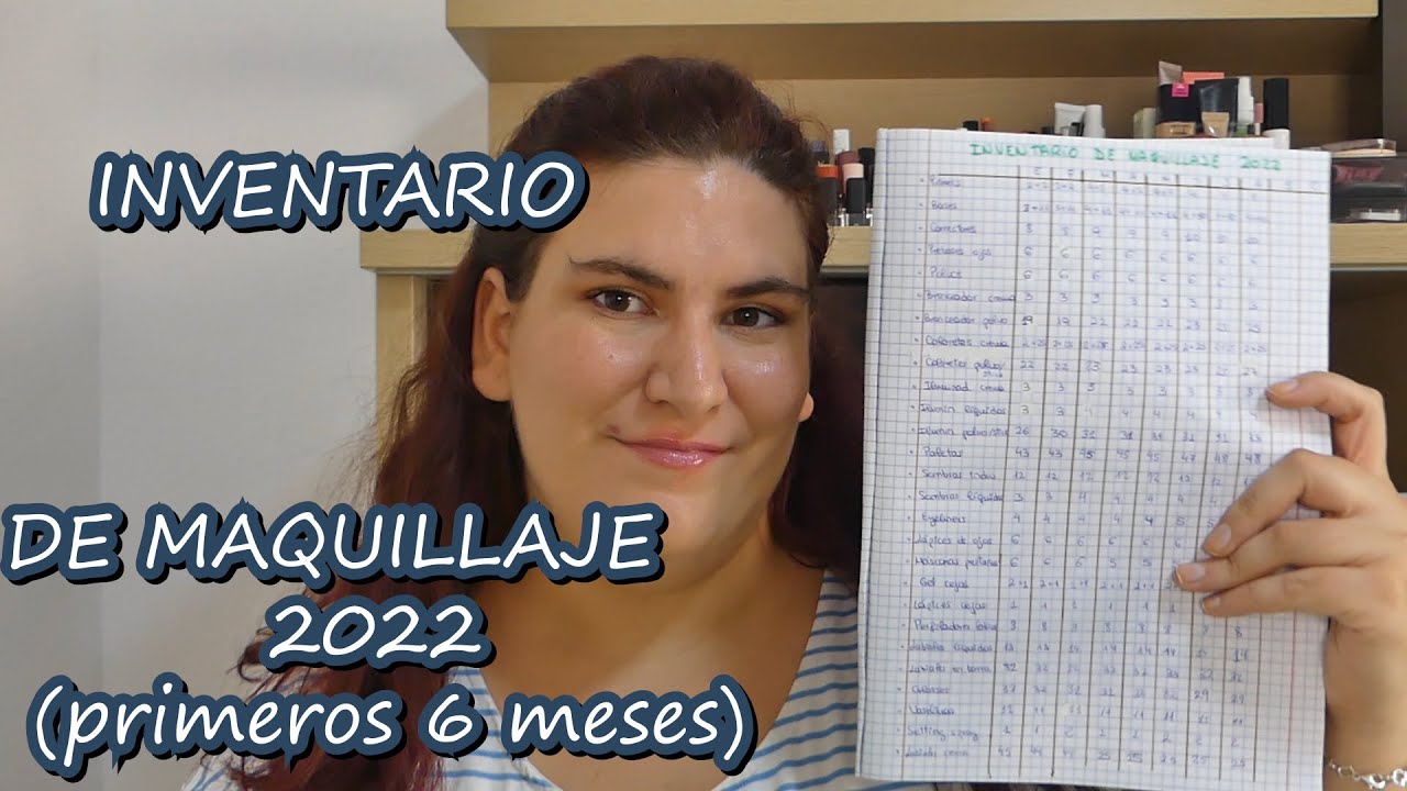 Hablemos de números: INVENTARIO DE MAQUILLAJE 2022 | Todas las categorías: paletas, bases,  máscaras