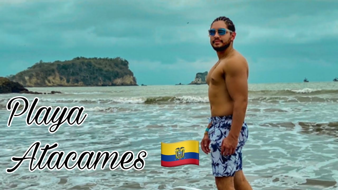 Fui a conocer la playa de Atacames y esto fue lo que paso.