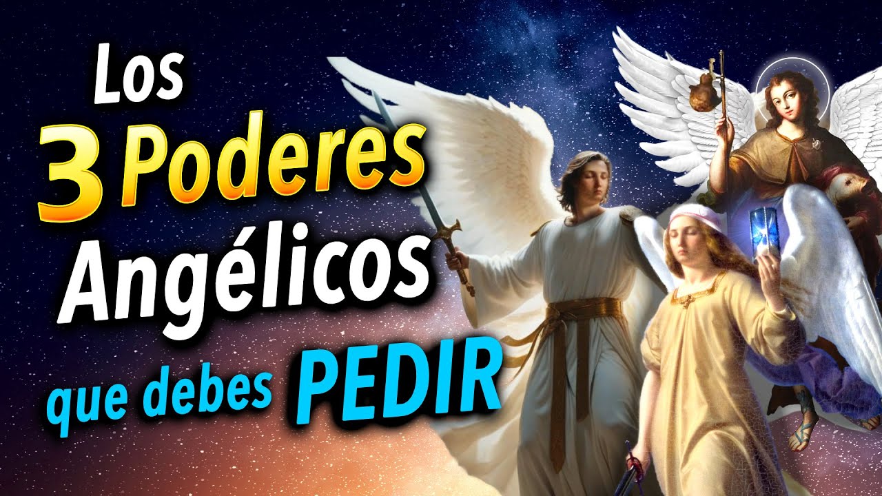 Los 3 Poderes de los &Aacute;ngeles que debes invocar en Tu Vida YA!!
