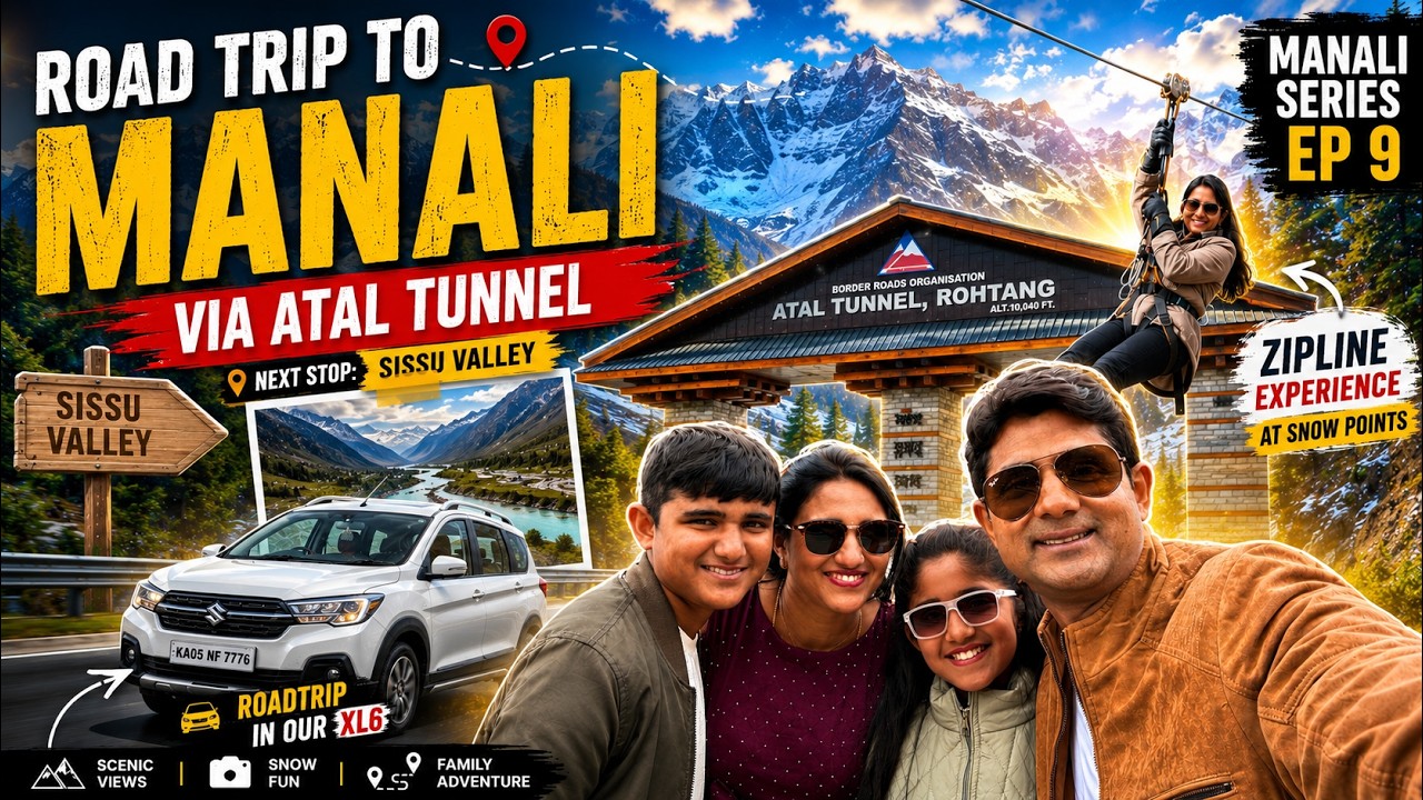 MANALI - SISSU VALLEY via ATAL TUNNEL 😍 | Snow Adventure & Zipline Experience | Manali Series EP 9