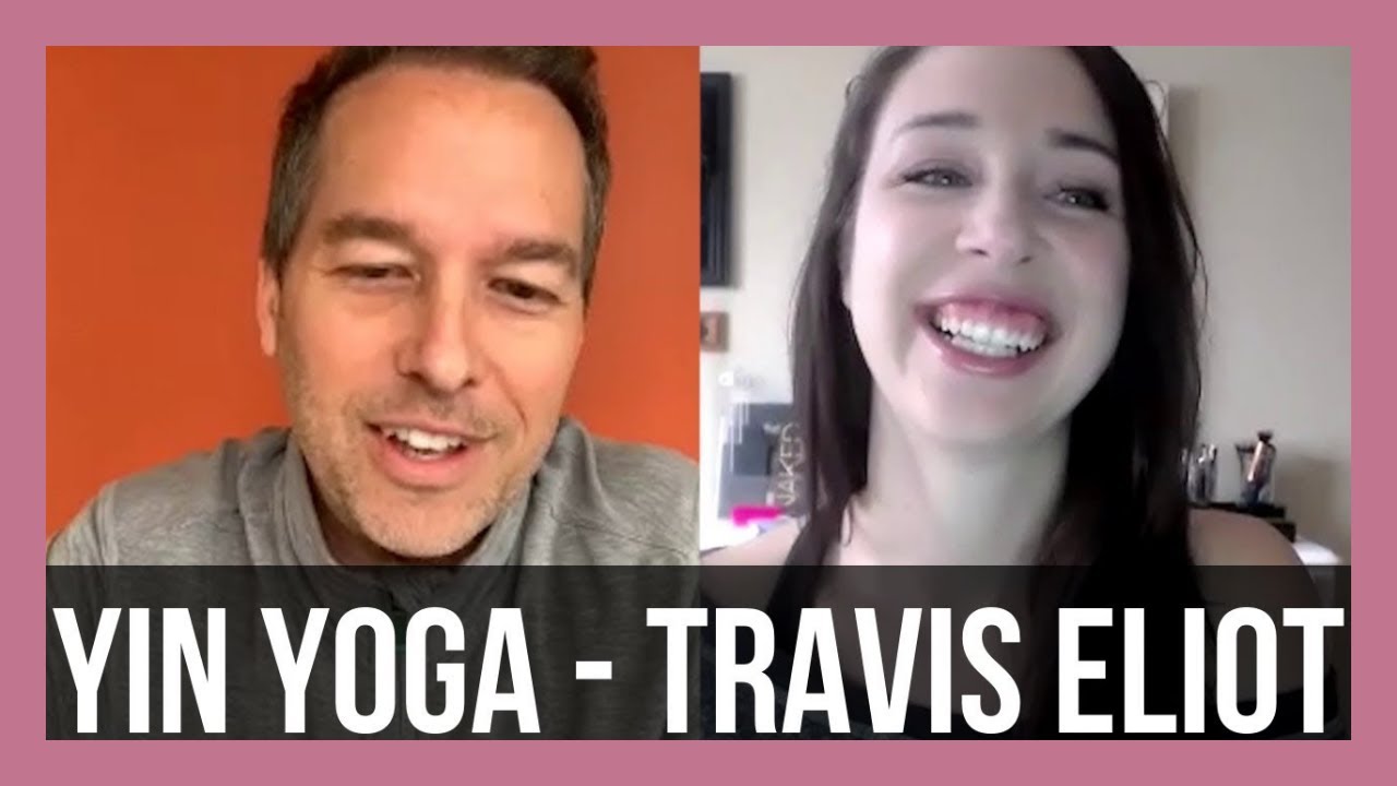 Chat with Travis Eliot - Yin Yoga - SOUL Purpose Series