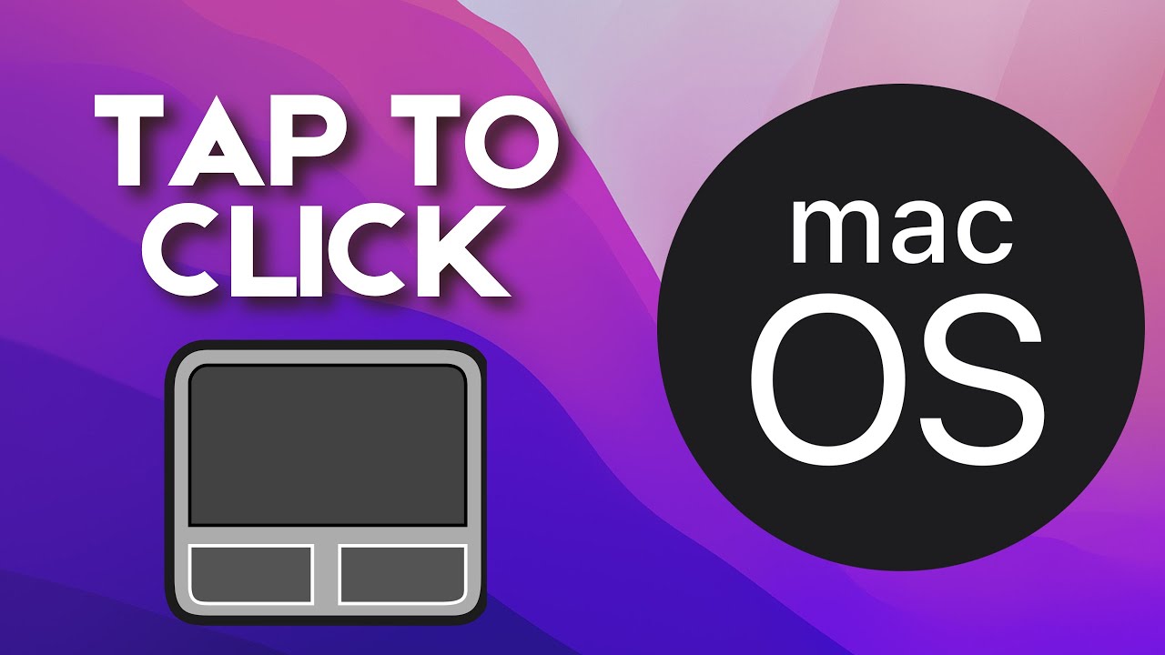 How to Turn On Tap to Click on Mac Trackpad