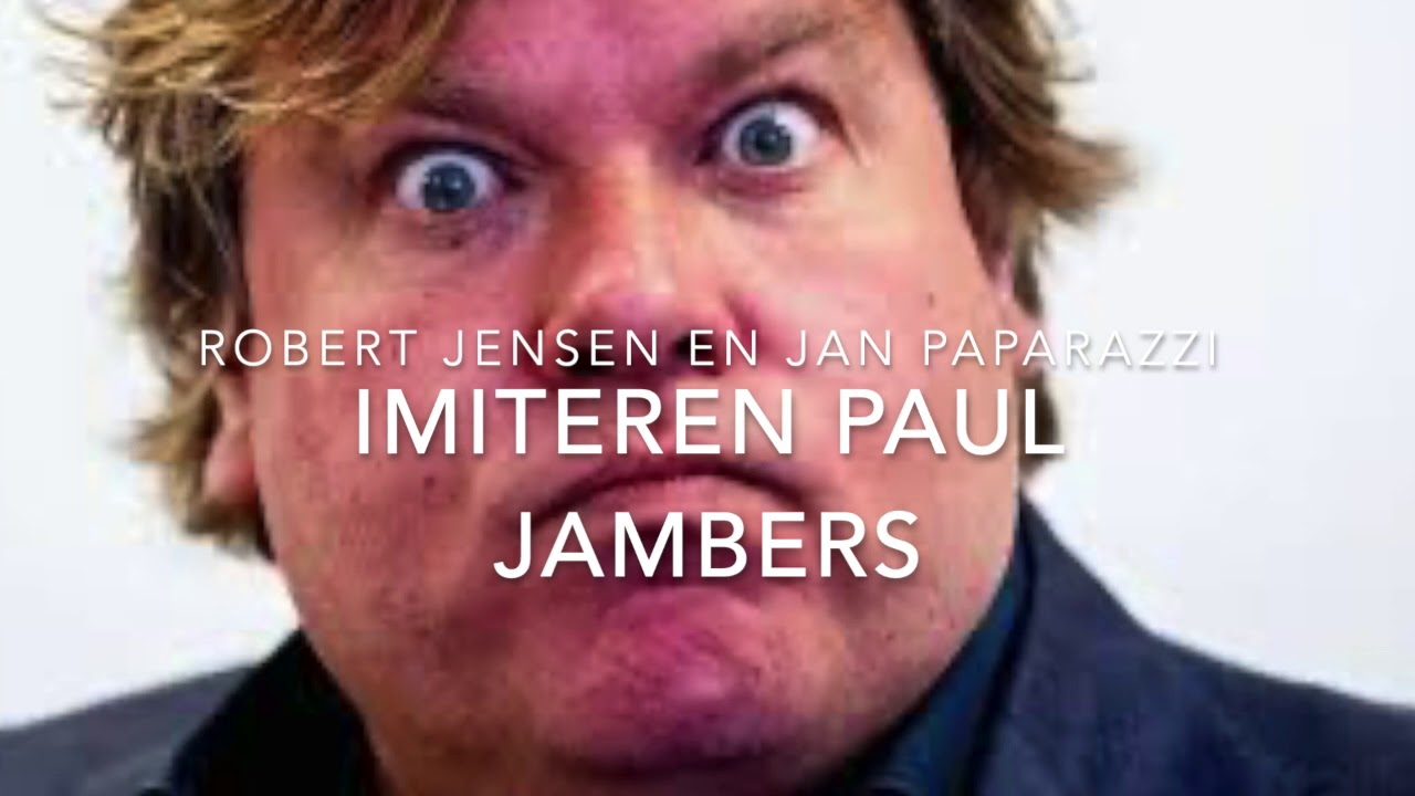 Robert Jensen en Jan Paparazzi Imiteren Paul Jamber