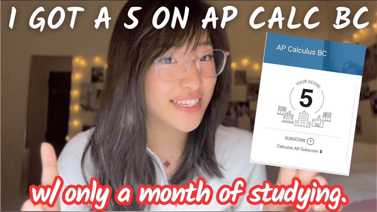 How I got a 5 on AP Calc BC by Self-Studying within ONE MONTH