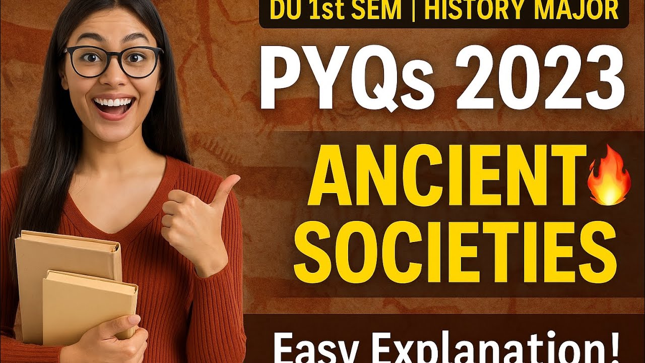 DU 1st Sem History PYQs Made Easy! | Ancient Societies 2023 Paper Solved ✅