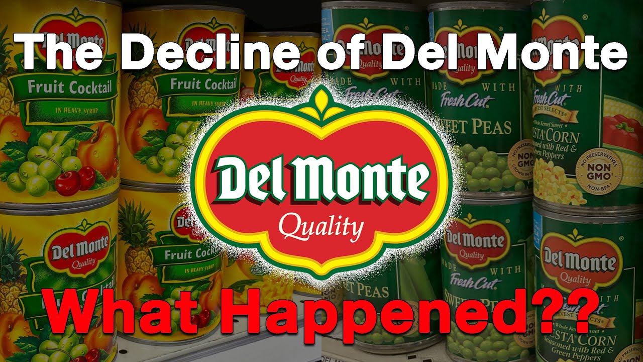 The Decline of Del Monte...What Happened?