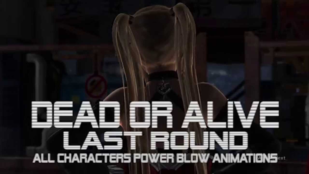 DEAD OR ALIVE 5 Last Round All Characters Power Blow Animations
