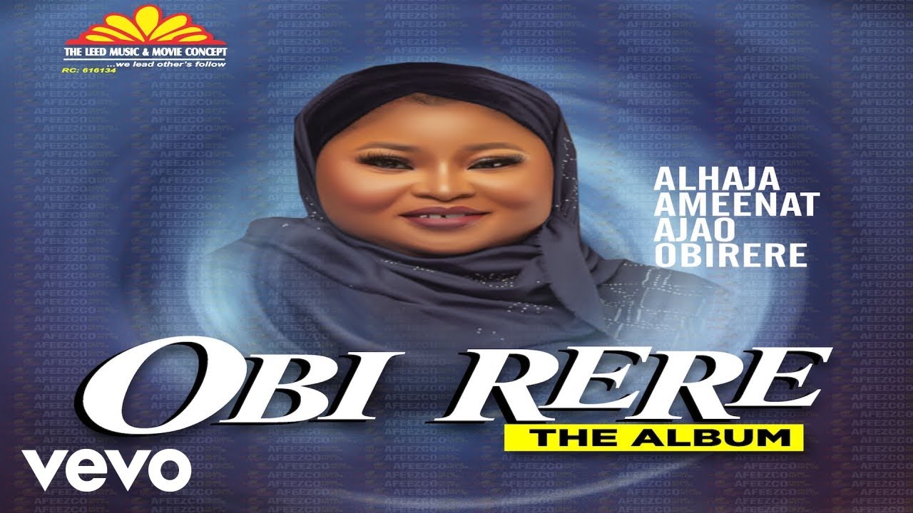 Alhaja Aminat Obirere - Obi Rere [Official Video] Part 2
