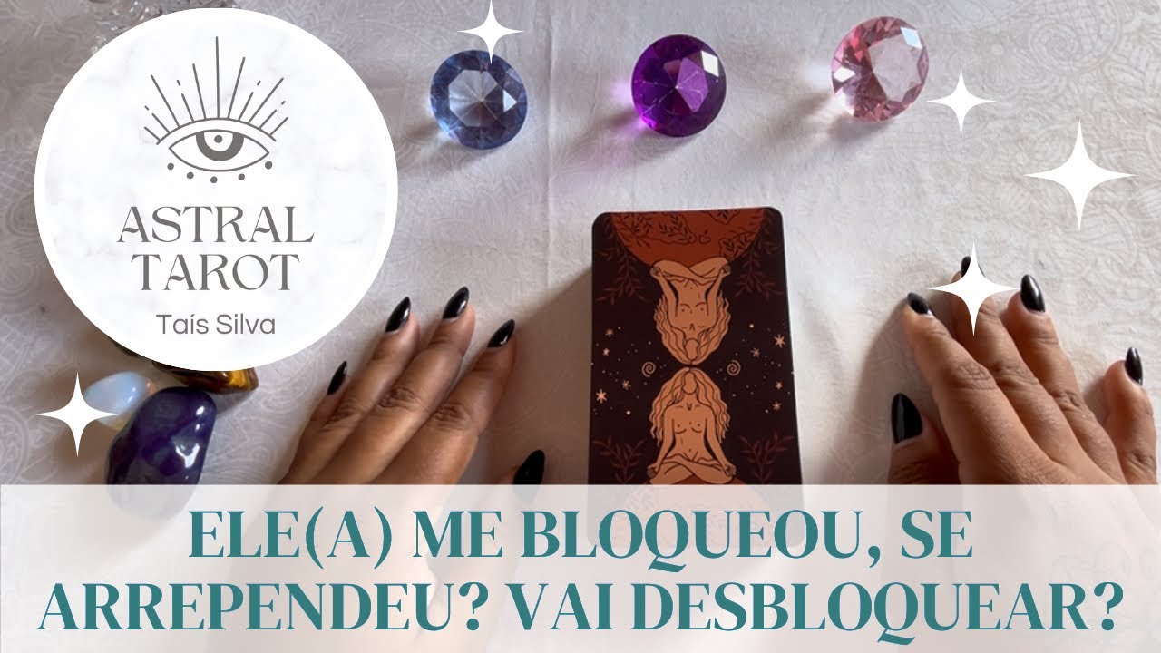 Ele(a) me bloqueou tarot, já se arrependeu? Vai me desbloquear? ♥️✨ TAROT DE HOJE