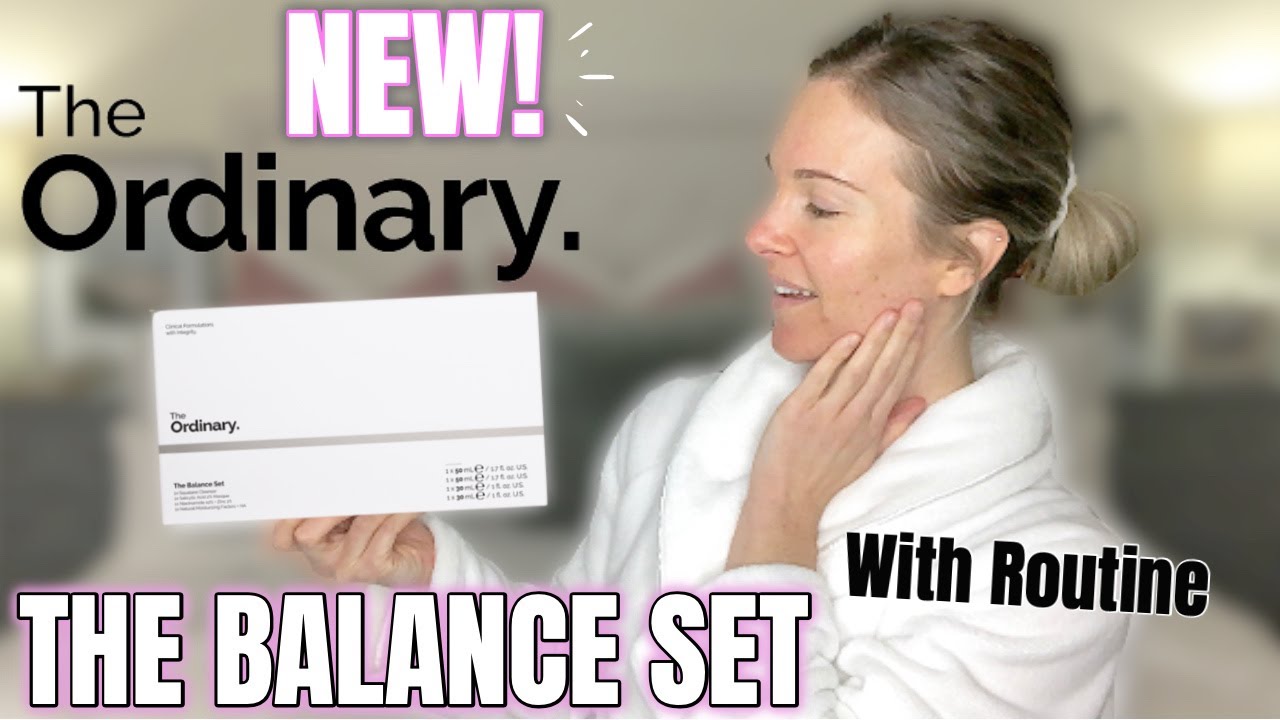 NEW! THE ORDINARY BALANCE SET | WITH SKINCARE ROUTINE