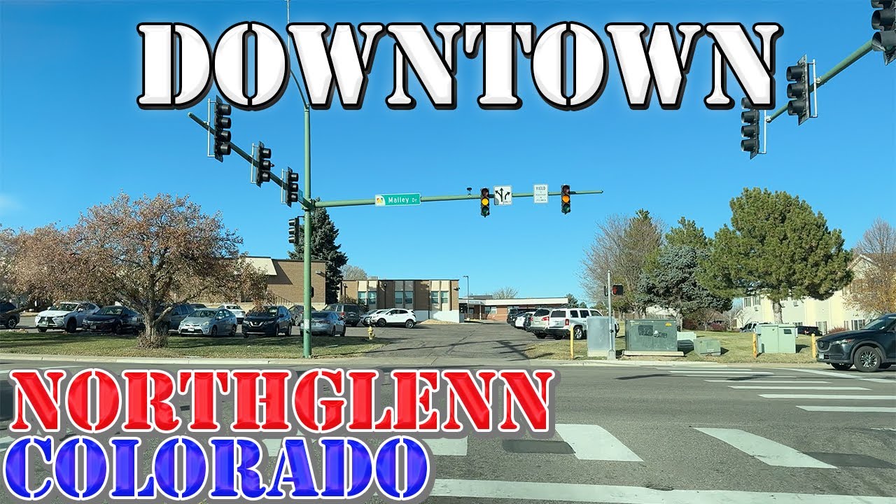 Northglenn - Colorado - 4K Downtown Drive