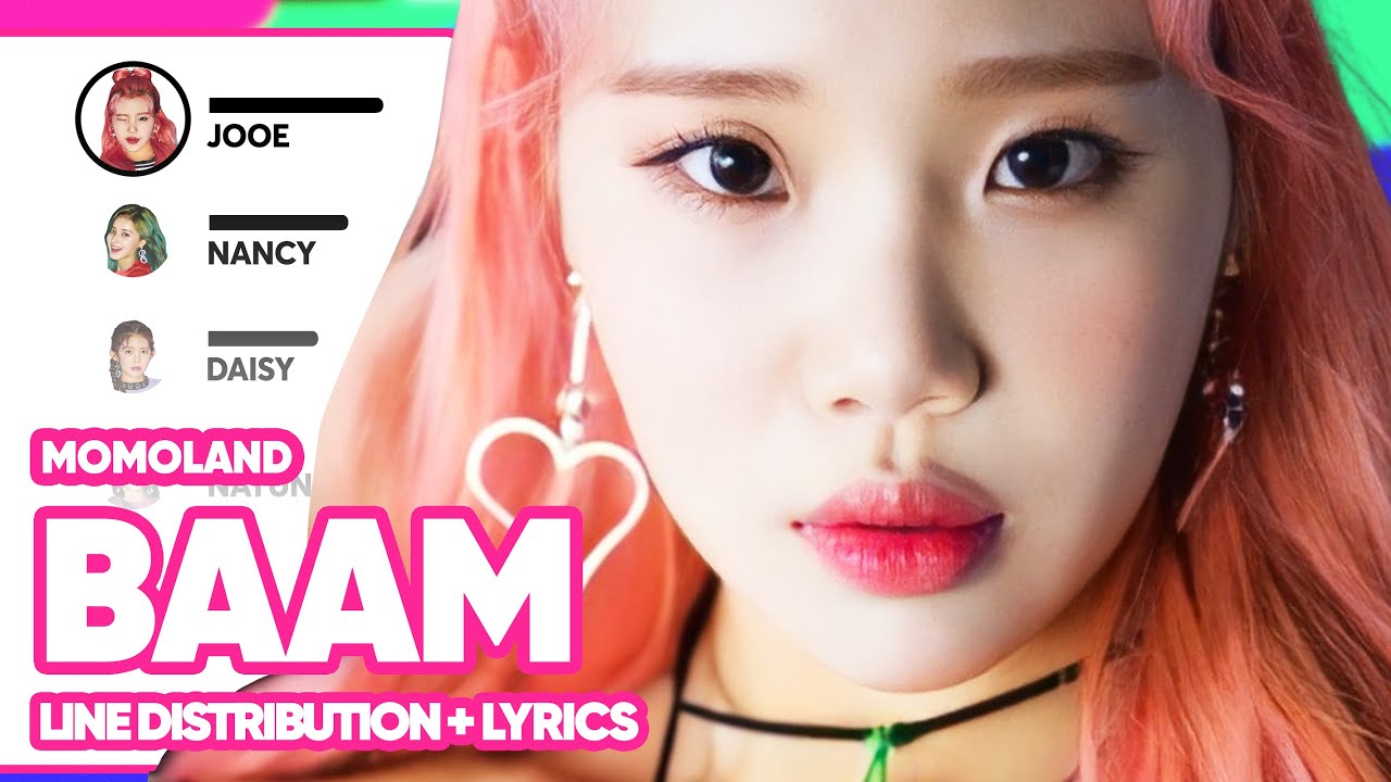 MOMOLAND - BAAM (Line Distribution with Color-Coded Lyrics)