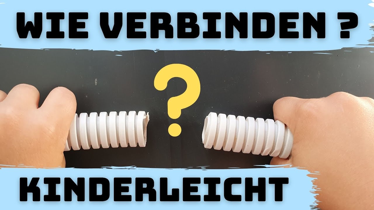 Leerrohr verlängern - Ist dein flexibles Wellrohr zu kurz? - 2 Möglichkeiten zu verbinden