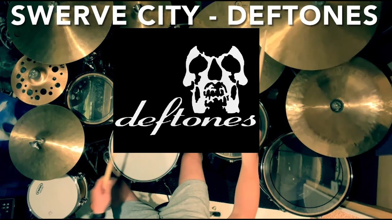 Swerve City - Deftones | Drum Cover