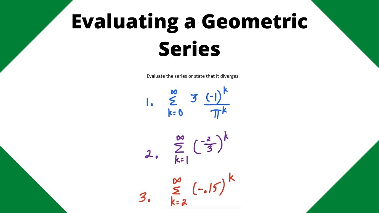 Evaluating Geometric Series (3 examples)