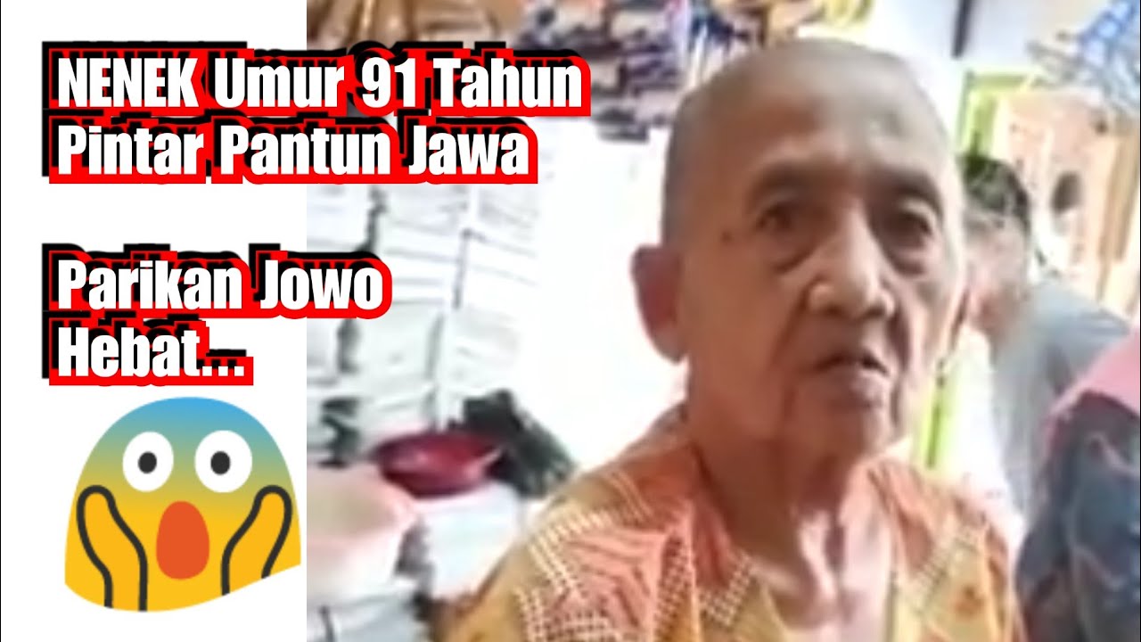 Nenek 91 Tahun Pintar Pantun Jawa Mbah Pinter  Parikan Jowo