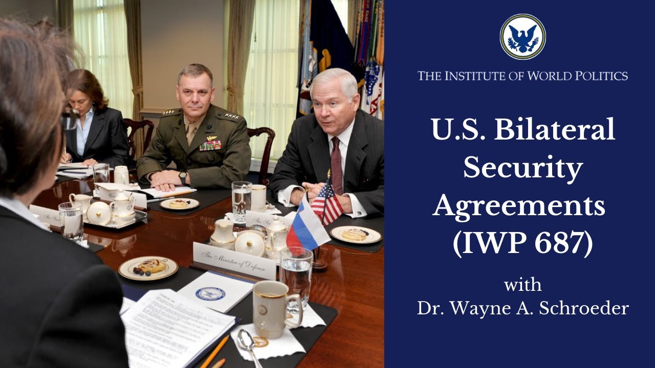U.S. Bilateral Security Agreements (IWP 687)