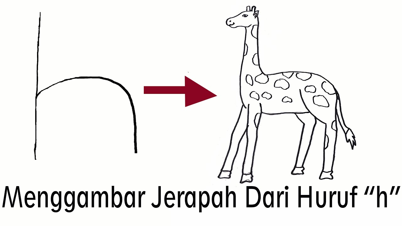 CARA MUDAH MENGGAMBAR JERAPAH DARI HURUF 